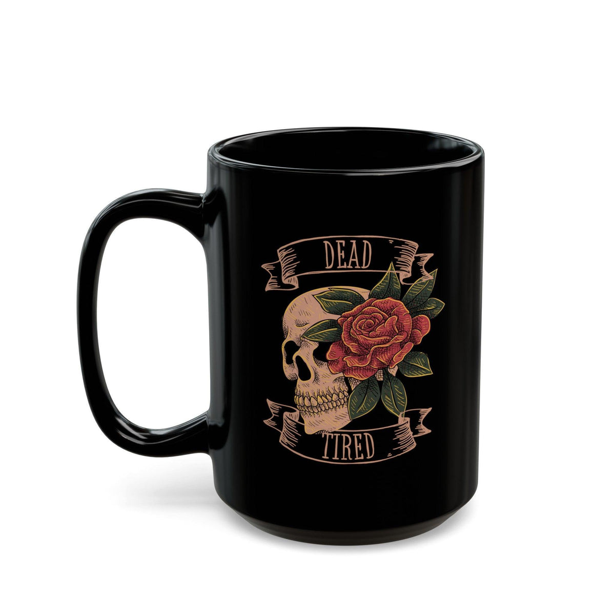 Dead Tired Black Mug (11oz, 15oz) - Kate Burton Company