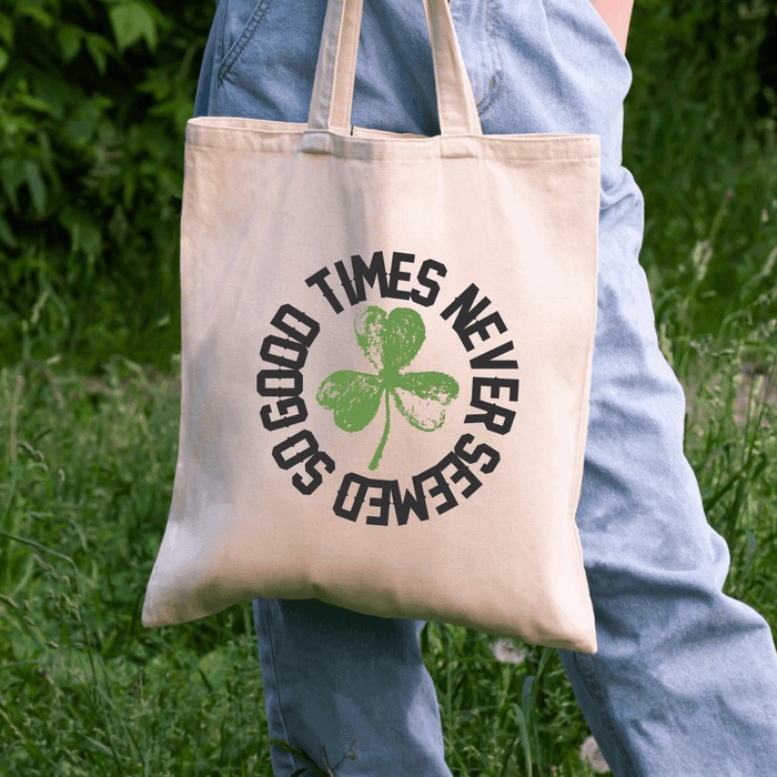 Good Times Never Seemed So Good 100% Natural Cotton Tote Bag 15x16 - Kate Burton Company