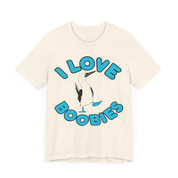 I Love Boobies Jersey Short Sleeve Tee - Kate Burton Company