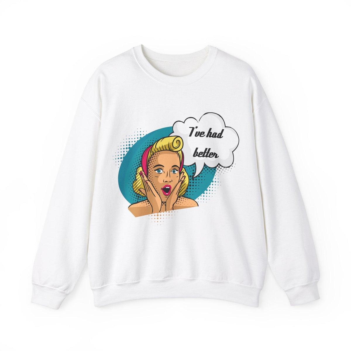 I’ve Had Better Unisex Heavy Blend™ Crewneck Sweatshirt - Kate Burton Company