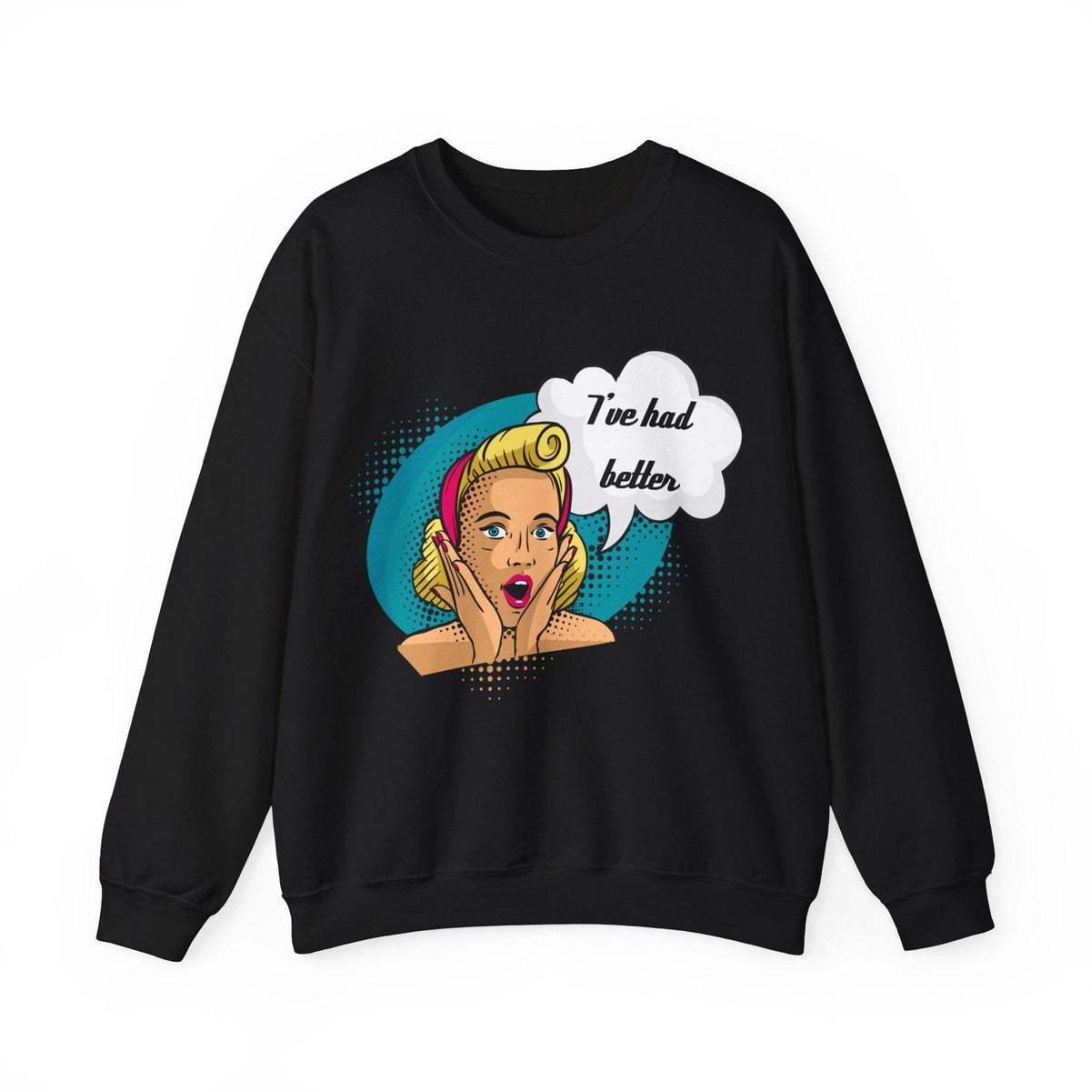 I’ve Had Better Unisex Heavy Blend™ Crewneck Sweatshirt - Kate Burton Company